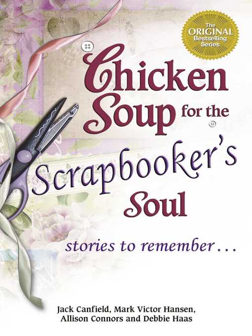 Title details for Chicken Soup for the Scrapbooker's Soul by Jack Canfield - Available